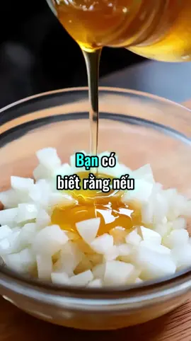 Phủ hành tây với mật ong, một thức uống tốt cho sức khoẻ #health #healthtips#suckhoe#meosuckhoe#1phutvisuckhoe#douong