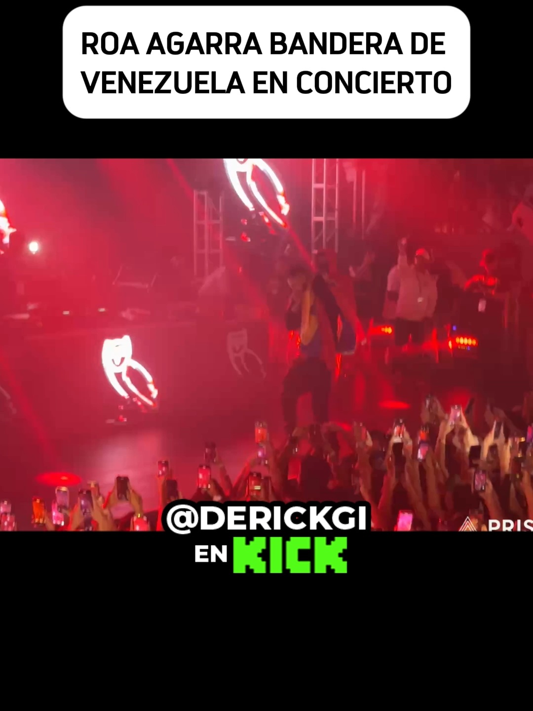 ROA AGARRA BANDERA DE VENEZUELA EN CONCIERTO #kick#kickstreaming#streamer#stream#twitch#venezuela#caracas#miami#chile#peru#colombia#argentina #ecuador#republicadominicana #puertorico #chicago#atlanta#texas#orlando#tennessee#denver#fy #viral #derick#derickgi #GRACIELA #adso #adsoygraciela