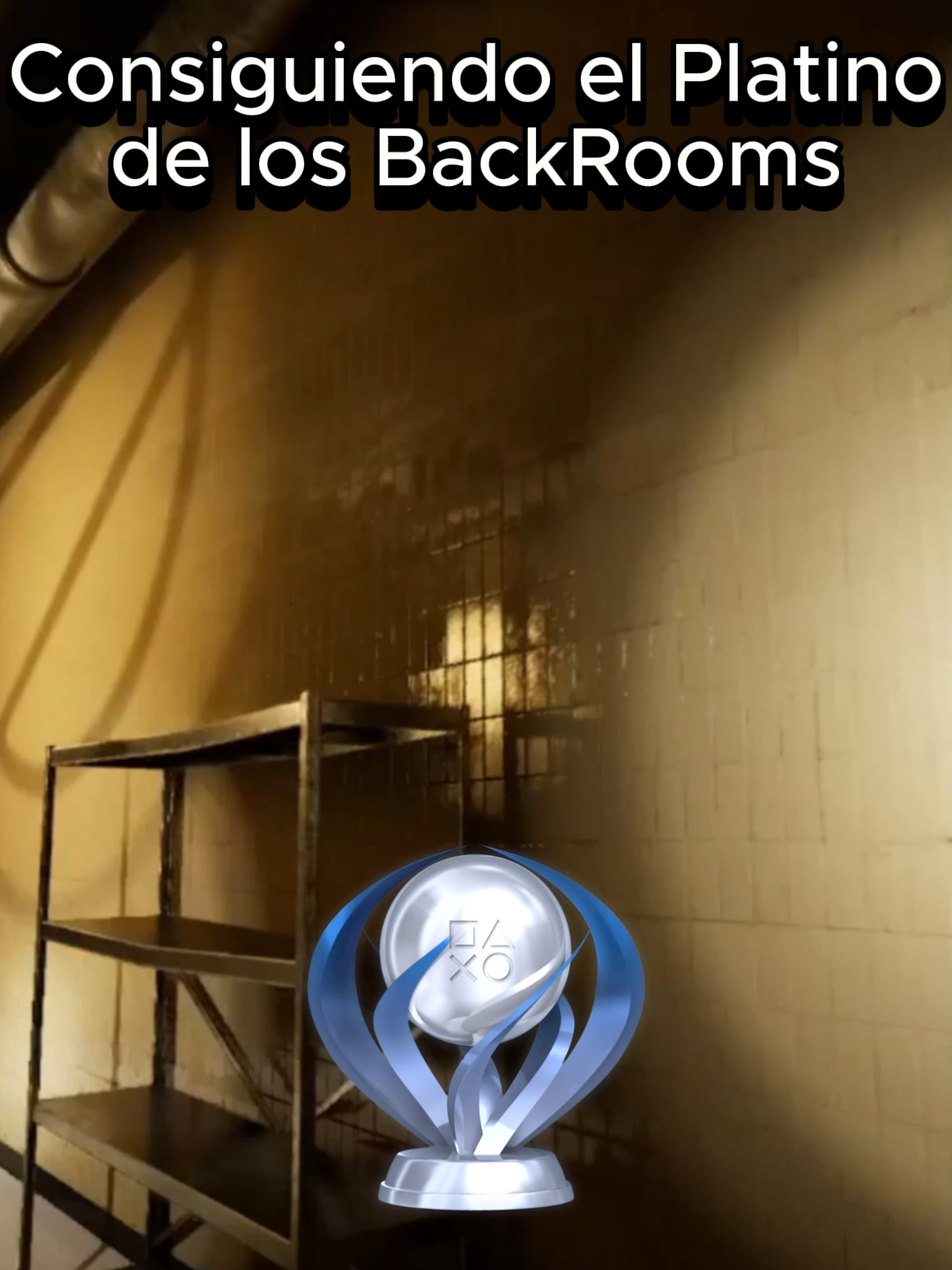 4 idiotas consiguiendo el platino de los BackRooms#Funny #streamer #videogames #Viral #fypツ #Backrooms #Platino #trofeoplatino #cazatrofeos #GamingOnTikTok #gaming
