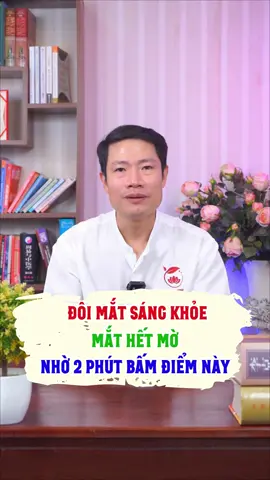 Đôi mắt sáng khỏe, mắt hết mờ, nhờ 2 phút bấm điểm này #moimat #mắt #matkhoe #meohay #tranhoanghai