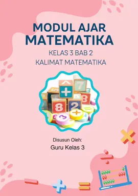 Modul Ajar MTK Kelas 3 BAB 2 Kalimat Matematika  #deeplearning #modulajar #matematika #kelastigasd #fyppppppppppppppppppppppp #fypシ゚viral 