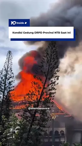Kondisi api semakin tak terkendali. Beginilah penampakan gedung DPRD Provinsi NTB saat ini. Stay safe semeton!