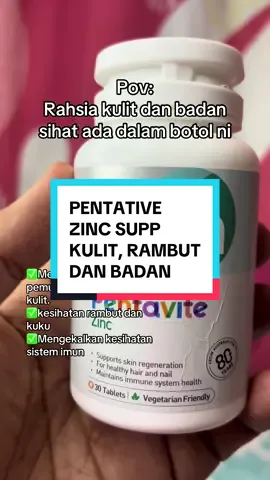 Bantu kuatkan imun badan, jaga kesihatan kulit, rambut & kuku dengan Pentavite Zinc 🌿💊 #PentaviteZinc #KulitSihat #RambutKukuSihat #ImmuneBooster #VitaminHarian