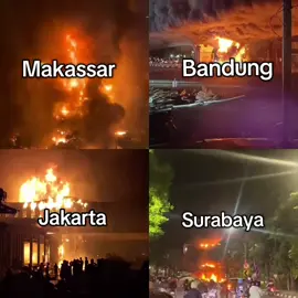 Kebakaran Terbesar Dalam Demo DPR Di Berbagai Kota Daerah🔥 #Makassar #Bandung  #Jakarta #Surabaya #DemoDPR 