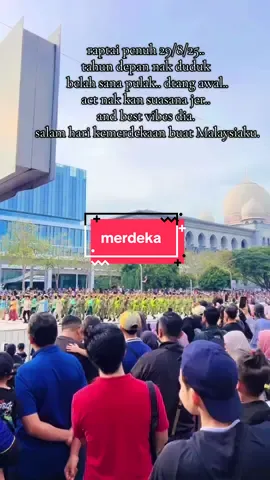 raptai 29/8.. best cuma tak dapat record persembahan udara.but its ok.vibes merdeka tu dpat dah. next year kite mai lagi!!! #salammerdeka🇲🇾🇲🇾🇲🇾 #malaysiamadani #raptaimerdeka2025🇲🇾🇲🇾 