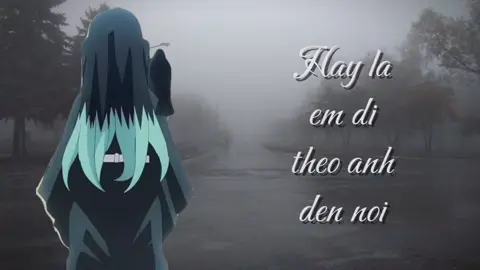 Sin lõi…#xuhuong #kimetsunoyaiba #xuhuongtiktok #chôngflop #muichiroutoukito 