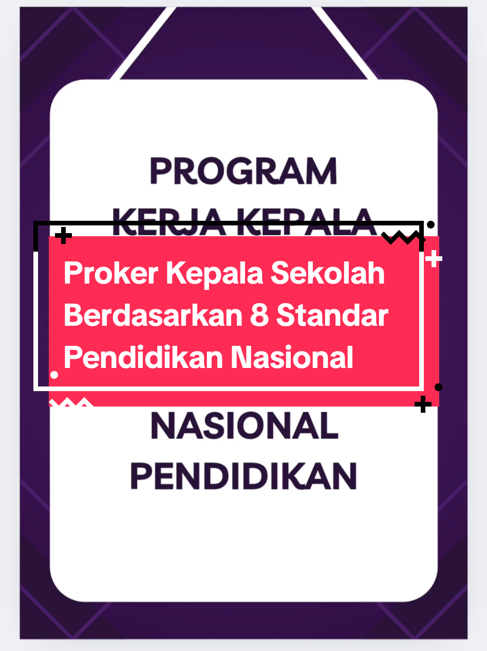 Program Kerja Kepala Sekolah berbasis 8 Standar Nasional Pendidikan (SNP) #program #kerja #kepala #kepsek #standar 