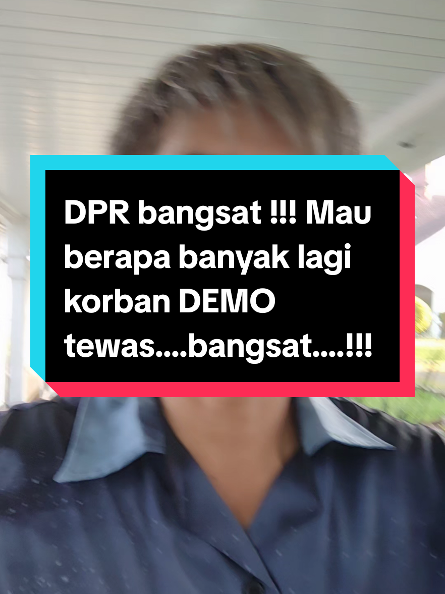 Woii...DPR bangsat !!! Mau berapa banyak lagi korban DEMO yang tewas....puas Kelen,bangsat....!!!#foryou#fypシ゚#fyp 