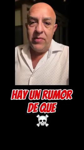Hay Un Rumor De Que ☠️