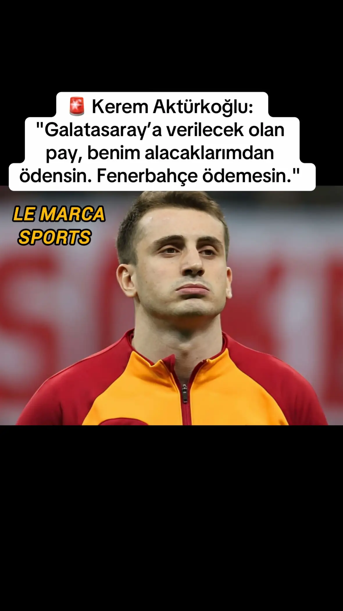 🚨 Kerem Aktürkoğlu: 
