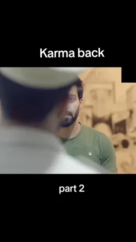 karma back part 2 #100kviews #goviral #foryoupage #fyp 