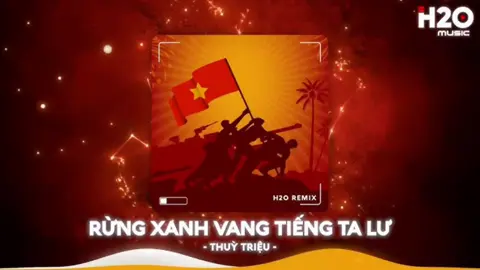 Nhạc Cách Mạng Remix - Nhạc Remix Mừng 80 Năm Quốc Khánh 2-9 - Rừng Xanh Vang Tiếng Ta Lư Remix. #H2ORemix #Xuhuong #Vinahouseremix #Nhacremix #thinhanh 