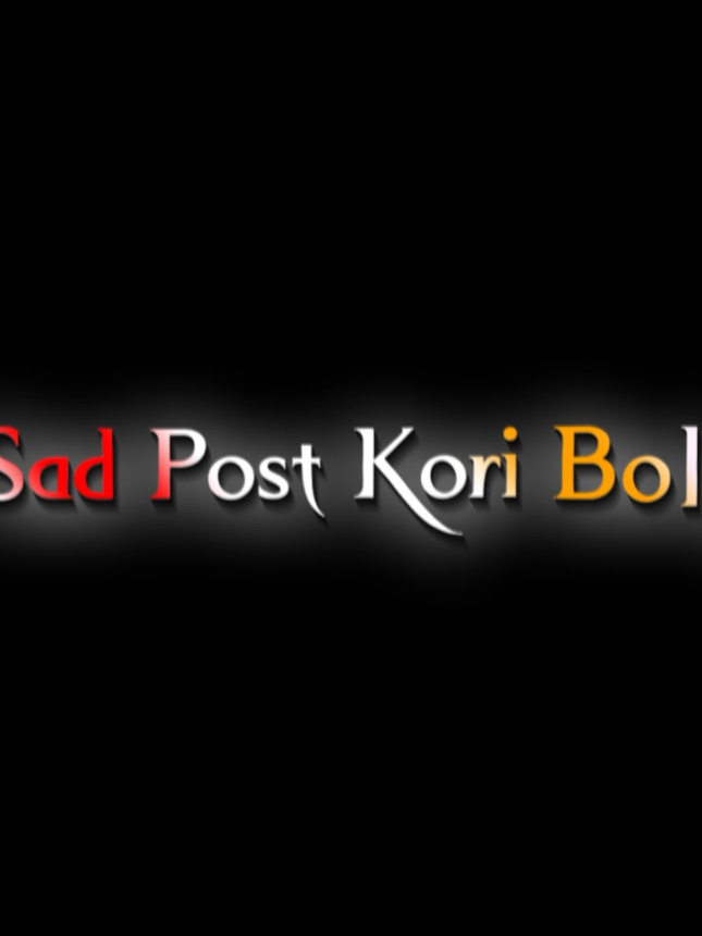 Sad Post Kori Bola Durbol দুর্বল ভেবে আঘাত করতে আসবে না😈😎 Lyrics Video  #alightmotion_edit #foryou #foryoupage #fyp #vairal @TikTok @TikTok Bangladesh 
