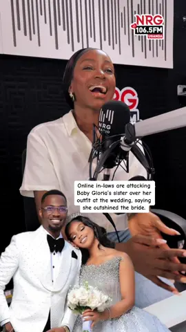Online in-laws are attacking Baby Gloria’s sister over her outfit at the wedding, saying she outshined the bride. #NRGRadioUG #NRGPreGame 