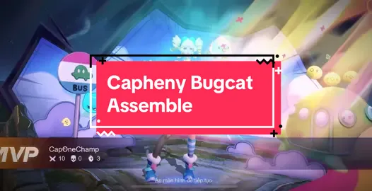 Skin quốc dân trong thời gian tới Capheny Bugcat Assemble #CapOneChamp #lienquanmobile_garena #lienquan #capheny #caphenybugcatassemble_sep 