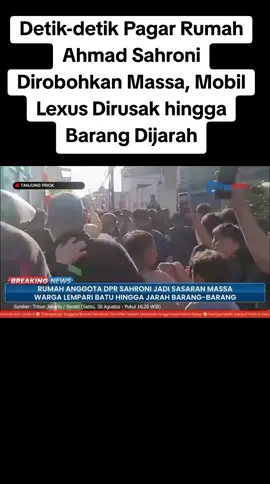 Penjarahan kediaman Anggota DPR RI, Ahmad Sahroni bermula dari perobohan pagar hitam dengan nomor 52. Massa beringas menjebol paksa rumah Sahroni dan menghancurkan mobil politikus Nasdem tersebut. Tak berhenti sampai disitu, masa merangsek masuk ke dalam rumah Sahroni dan melakukan penjarahan.  #fyppppppppppppppppppppppp 