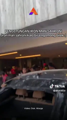 tanggapan iron man sahroni saat di kepung