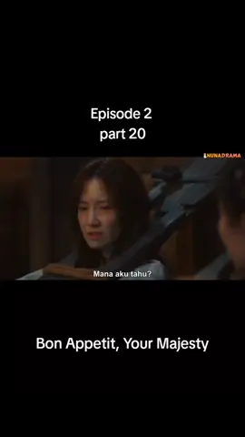 #fyp #bonappetit #bonappetityourmajesty #bonappetityoumajestyepisode2 #dramaongoing 