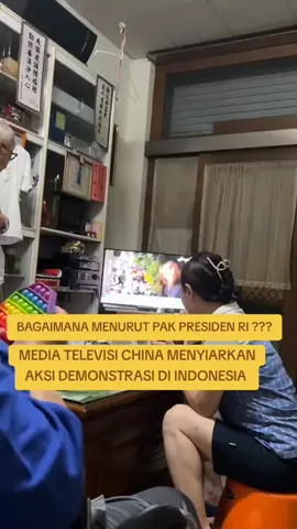 media televisi China menyiarkan aksi demonstrasi di Indonesia 
