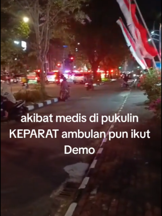 akibat medis jadi sasaran aparat, ambulan pun ikut demo
