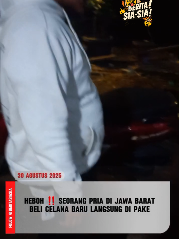 HEBOH ‼️ SEORANG PRIA DI JAWA BARAT BELI CELANA BARU LANGSUNG DI PAKE Seorang pria di Jawa Barat berinisial 