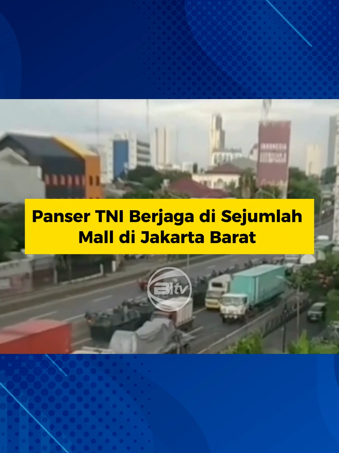 Panser TNI Berjaga di Sejumlah Mall di Jakarta Barat #bitv