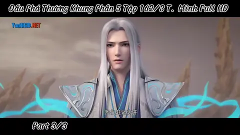 Đấu Phá Thương Khung Phần 5 Tập 162/3 Thuyết Minh Full HD  #viemtongia_dptk #dptk_vietsub 