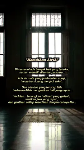 “Ya Allah, tenangkan hati kami dalam kesedihan, kuatkan langkah kami dalam ujian, dan jangan biarkan kami jauh dari rahmat-Mu.” 🤲#IslamicReminder #RenunganHati #KekuatanIman #Astaghfirullah 