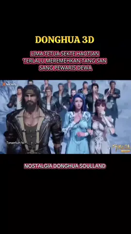 full episode Nostalgia donghua soulland tangsan vs lima tetua sekte Hao Tian !! #tangsan #donghuasoulland #douluodalu2 #nostalgia 