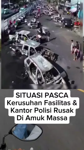 situasi pasca kerusuhan fasilitas &kantor polisi rusak di amuk massa #demo #viral #jangkauanluas #fyp