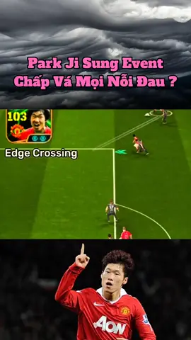 Cụ này chắc ai cũng quay ra nhỉ😁 #efootball #parkjisung ##korea #manchesterunited #epic 