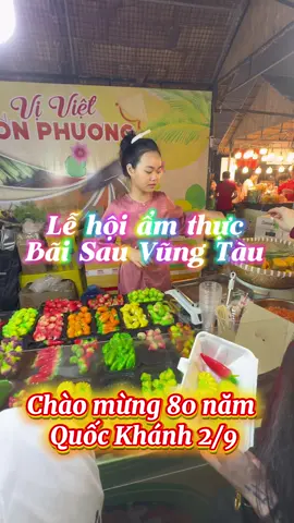 Lễ hội ẩm thực Bãi Sau Vũng Tàu, chào mừng kỷ niệm 80 năm Quốc Khánh 2/9 với nhiều món ăn hấp dẫn, tại công viên sát biển view chill chill #lanvillavungtau #villavungtau #2thang9 #lehoiamthuc 