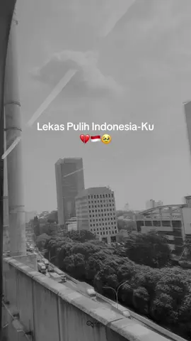 Lekas pulih Indonesia-Ku 🇮🇩 💔🥹 . #Indonesia 