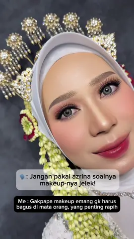 Gapapa yang penting rapih dan rnak dipandang🥰🤗 #weddingdream #muawedding #makeupsidareja #fypシ゚viral #sidareja #wedding #muasidareja #makeupcilacap #makeupartist #makeupwedding #azrinaanugrah #gaunwedding #muahits 