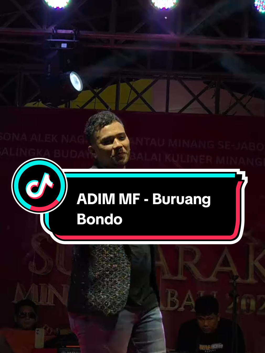 Festival Sumarak Minangkabau, 30 Agustus 2025 @Bekasi @adimmf - Buruang Bondo  #gadihbujang_minang #salingkaminang #urangminangbaralekgadang #fypy @Ig : @minangtrending @EventMinangDiRantau @Minangmusic_ @IG || @_Salingka.Minang_ 