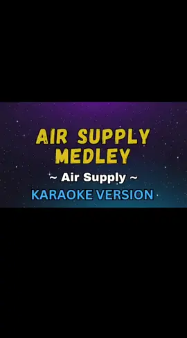 Airsupply Medley KARAOKE VERSION 