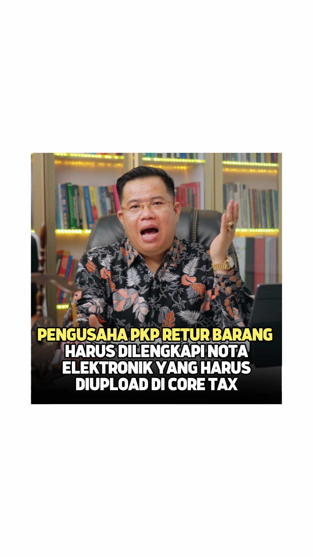 PENGUSAHA PKP RETUR BARANG HARUS DILENGKAPI NOTA ELEKTRONIK YANG HARUS DIUPLOAD DI CORE TAX #coretax #pajak #pengusaha #usaha #pembelian 