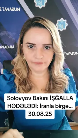 Solovyov Bakını İŞĞALLA HƏDƏLƏDİ: 