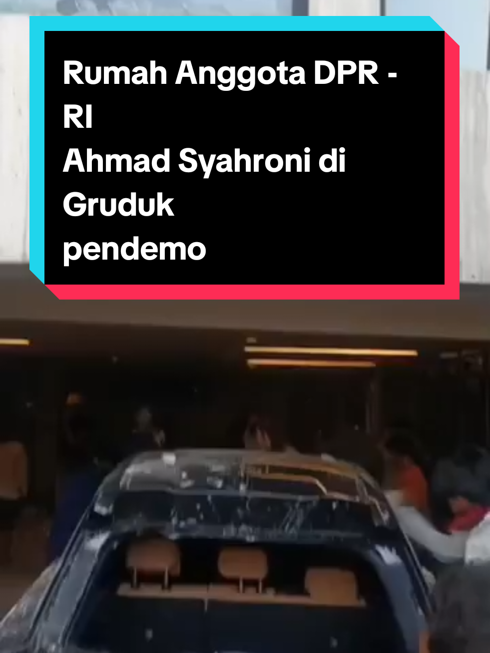 Rumah Ahmad Syahroni di gruduk Pendemo #demo #demonslayer #demon #fyppppppppppppppppppppppp #fyp 
