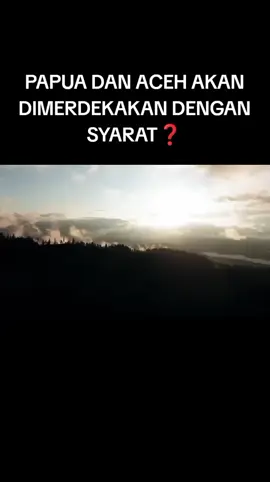 PAPUA DAN ACEH AKAN DIMERDEKAKAN DENGAN SYARAT❓ #indonesiapenjajah #papuaacehberhakmerdeka #kemerdekaanituhaksegalabangsa #fyp #fyppppppppppppppppppppppp 