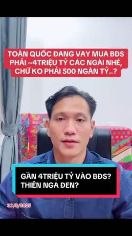 TOÀN QUỐC ĐANG VAY MUA BĐS PHẢI ~4TRIỆU TỶ CÁC NGÀI NHÉ, CHỨ KO PHẢI 500 NGÀN TỶ..? #vaybấtđộngsản #ngânhàng #vaymuađất #nhàđấthànội #bđs #bấtđộngsản #batdongsan #mrle9991 #mrlebđs 