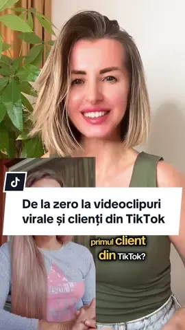 De la zero la videoclipuri virale și clienți din TikTok! #rezultateclienti #tiktokacademy #crestepetiktok #rominanicoara #strategiedecontinut 