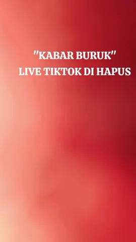 kenapa tiktok live ini di hapus apa masalah nyah#fypppppppppppppppppppppp #tiktoknews #iikiy 