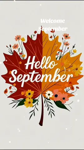 #september  #welcome Welcome September