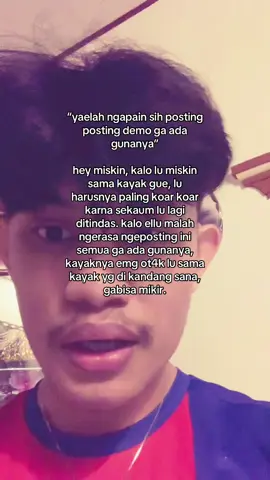 setiap reposting sesuatu ttg demo ada aja anomali di ig gue, ada yg malah nyalahin rakyat kenapa demo 😀