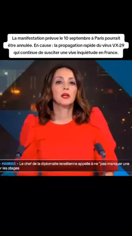 La manifestation prévue le 10 septembre à Paris pourrait être annulée. En cause : la propagation rapide du virus VX-29 qui continue de susciter une vive inquiétude en France. #viruss #france🇫🇷 #manifestation #alerte #fyp 