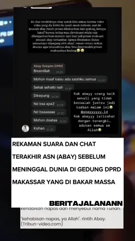 Tiga ASN gugur dalam tragedi kebakaran Gedung DPRD Makassar. Salah satunya Abay, staf Humas DPRD, yang sempat mengirim pesan terakhir ke keluarganya sebelum terjebak api. Sebuah kehilangan mendalam bagi keluarga, rekan kerja, dan masyarakat 🥀 #sipiljagasipil #makassar #rip #fyp #dpr 