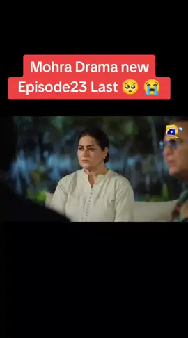 Mohra Drama new  Episode23 Last 🥺 😭 🥀  #Mohra#Drama#Episode23 #MohsinMirza#TahirNazeer 