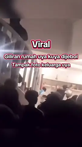 Viral lagi ni rumah uya kuya dijebol masa