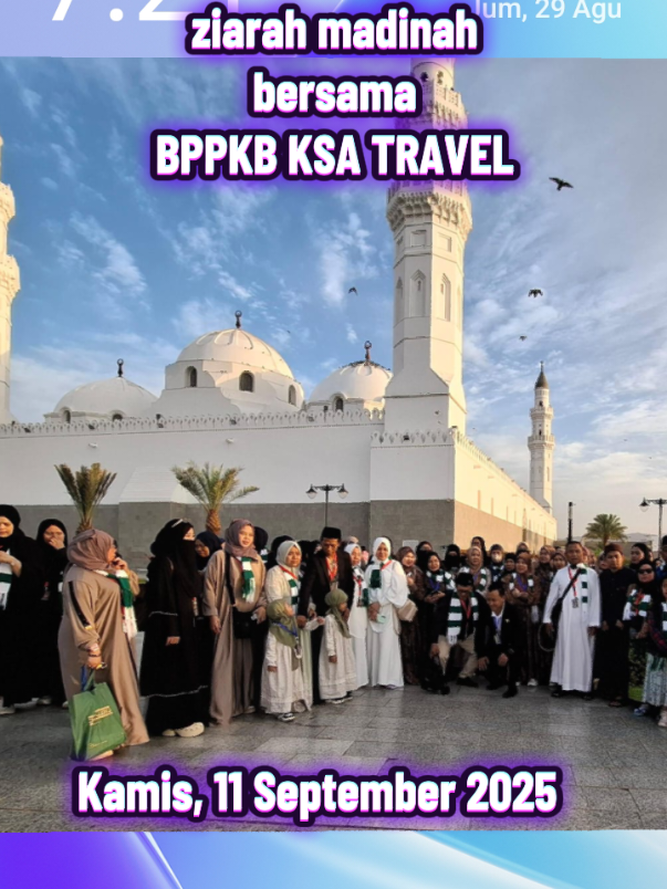 ziarah madinah bersama BPPKB KSA TRAVEL pemberangkatan kamis 11 September 2025#bppkbksatravel #ziqrahmadinah #fypシ゚viral🖤tiktok 